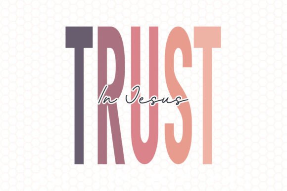 BOHO CHRISTIAN TRUST in JESUS SVG PNG for Crafts