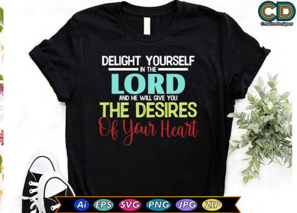 DELIGHT YOURSELF in the LORD and HE WILL — Print Templates