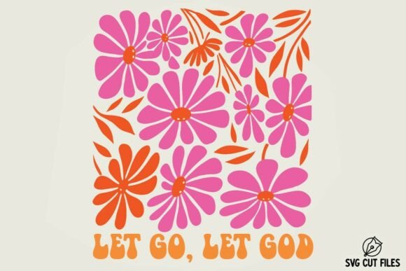 Let Go Let God SVG PNG for Crafts & Content Publishing