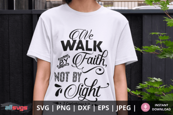 Walk by Faith SVG Christian Bible Vers Crafts