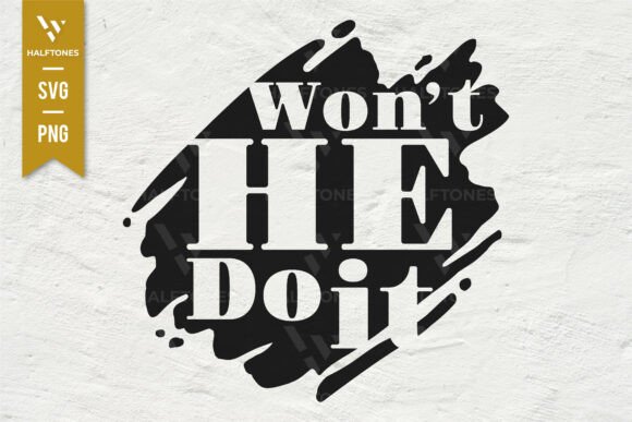 Won’t He Do It – Christian Saying Illustrations